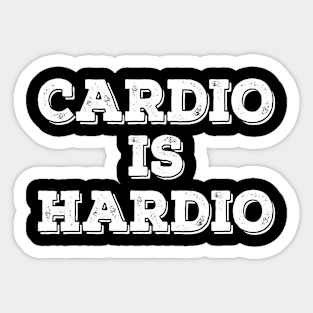 Cardio Is Hardio Exercise Fitness Run Running Marathon Sticker